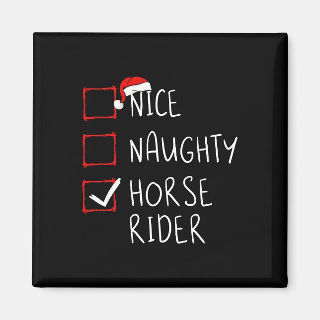 Nice Naughty Horse Rider List Christmas Santa Clau Magnet (Front)