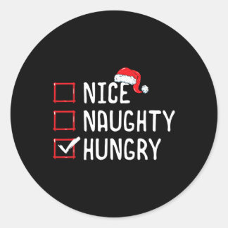 Nice Naughty Hungry Christmas List Classic Round Sticker
