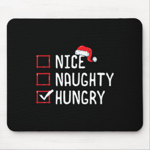 Nice Naughty Hungry Christmas List  Mouse Mat