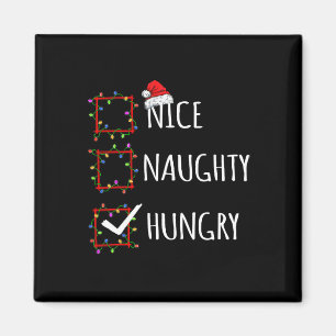 Nice Naughty Hungry Christmas List Santa Claus Fun Magnet