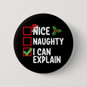 Nice Naughty I Can Explain Christmas List Holiday 6 Cm Round Badge