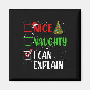 Nice Naughty I Can Explain Christmas List Holiday Magnet