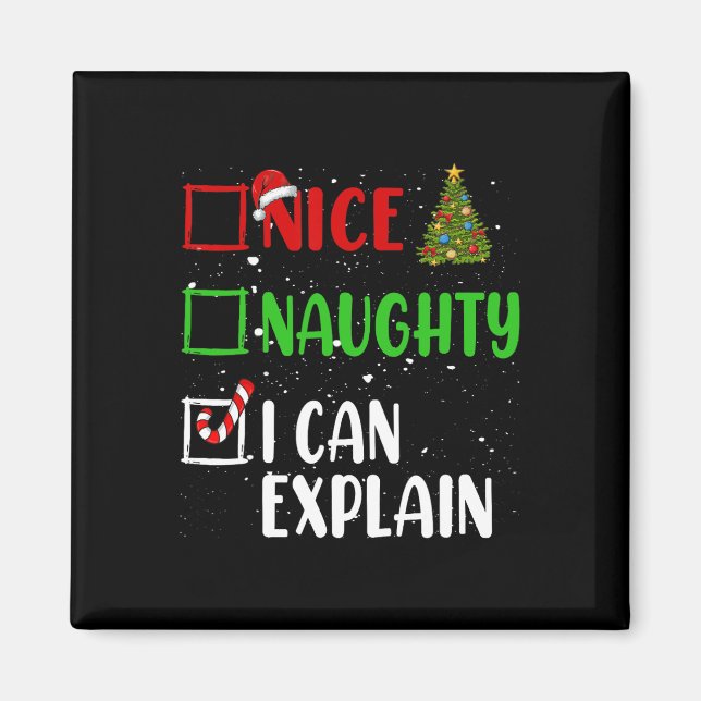 Nice Naughty I Can Explain Christmas List Holiday  Magnet (Front)
