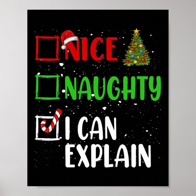 Nice Naughty I Can Explain Christmas List Holiday  Poster (Front)