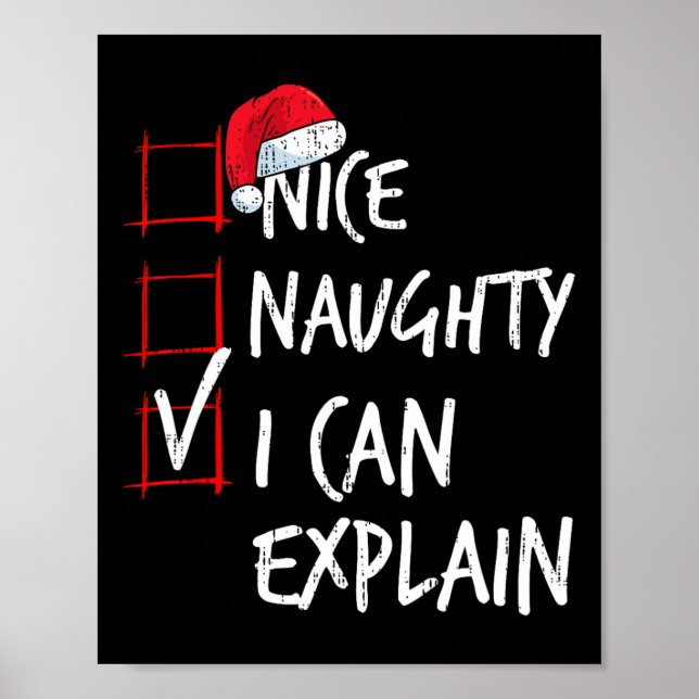 Nice Naughty I Can Explain Christmas List Santa Co Poster (Front)