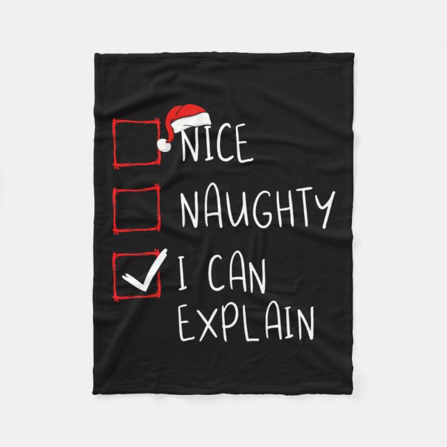 Nice Naughty I Can Explain Christmas List Xmas San Fleece Blanket (Front)