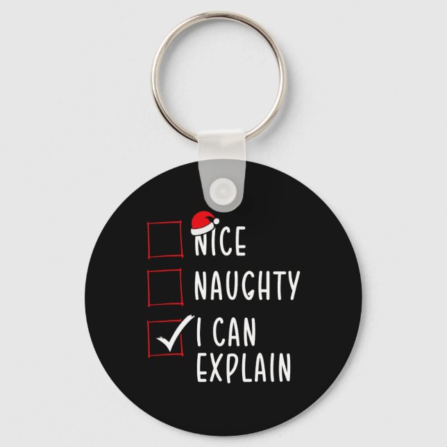 Nice Naughty I Can Explain Christmas List Xmas San Key Ring (Front)