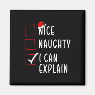 Nice Naughty I Can Explain Christmas List Xmas San Magnet