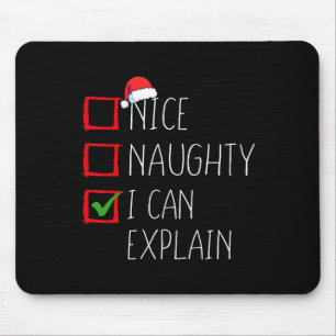 Nice Naughty I Can Explain Christmas List Xmas San Mouse Mat