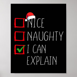 Nice Naughty I Can Explain Christmas List Xmas San Poster