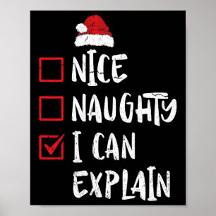 Nice Naughty I Can Explain Christmas List Xmas San Poster