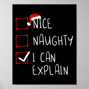 Nice Naughty I Can Explain Christmas List Xmas San Poster
