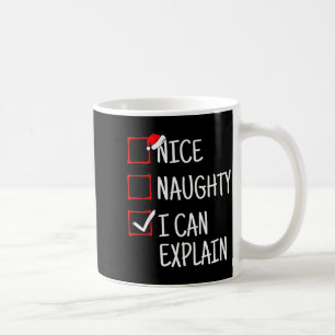 Nice Naughty I Can Explain Funny Christmas  Coffee Mug