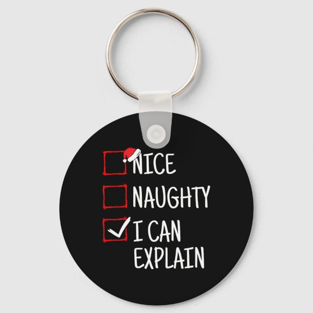 Nice Naughty I Can Explain Funny Christmas  Key Ring (Front)