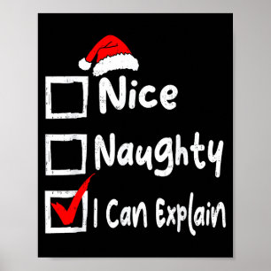 Nice Naughty I Can Explain Funny Christmas List Fa Poster