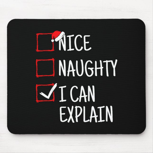 Nice Naughty I Can Explain Funny Christmas  Mouse Mat (Front)