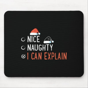 Nice Naughty I Can Explain Santa's List Funny Chri Mouse Mat