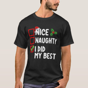 Nice Naughty I Did My Best Christmas List Family T-Shirt