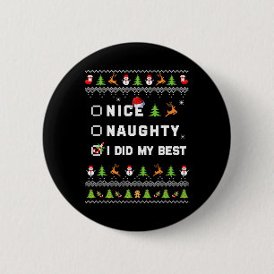 Nice Naughty I Did My Best Ugly Sweater Santa Chri 6 Cm Round Badge