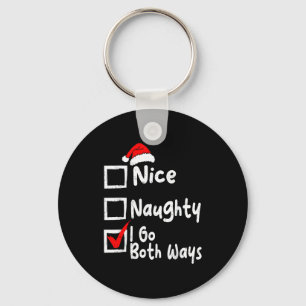 Nice Naughty I Go Both Ways Funny Christmas List F Key Ring