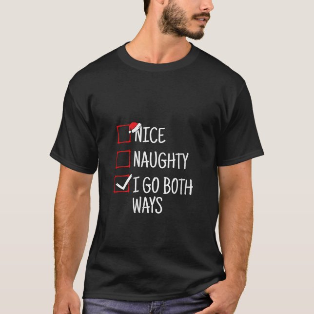 Nice Naughty I Go Both Ways Funny Christmas V Neck T-Shirt (Front)