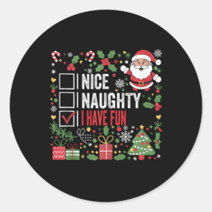Nice Naughty I Have Fun Funny Christmas Santa Clau Classic Round Sticker
