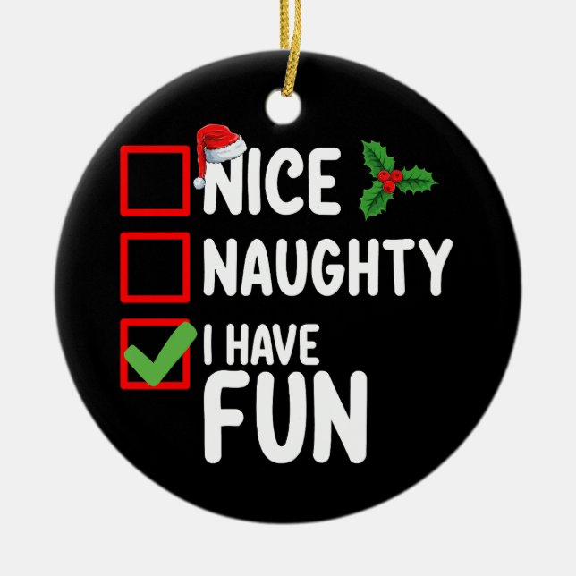 Nice Naughty I Have Fun Santa Christmas List Ceramic Tree Decoration (Front)