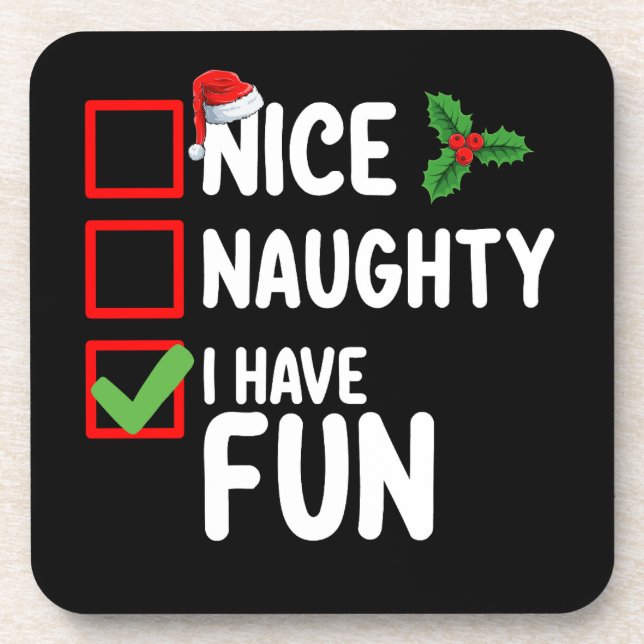 Nice Naughty I Have Fun Santa Christmas List Coaster (Front)