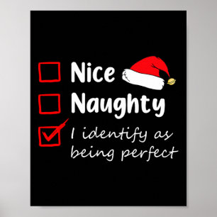 Nice Naughty I Identify As Being Perfect Christmas Poster