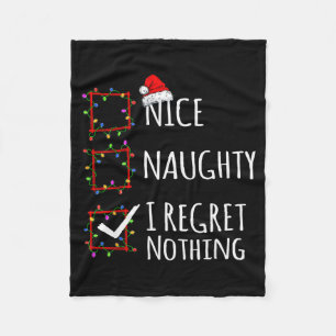 Nice Naughty I Regret Nothing Christmas List Funny Fleece Blanket