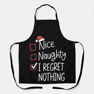 Nice Naughty I Regret Nothing Christmas List Santa Apron