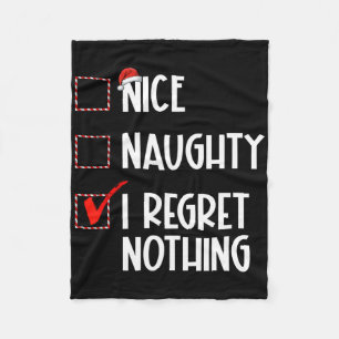 Nice Naughty I Regret Nothing Christmas List Santa Fleece Blanket