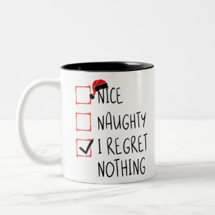 Nice Naughty I Regret Nothing Christmas List Santa Two-Tone Coffee Mug