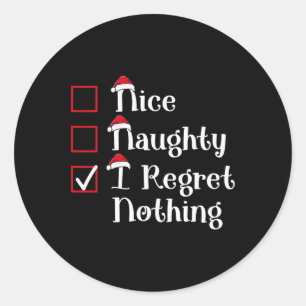 Nice Naughty I Regret Nothing Cute Christmas Classic Round Sticker