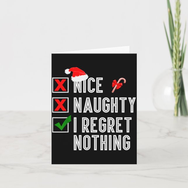 Nice Naughty I Regret Nothing Merry Christmas Sant Card (Front)