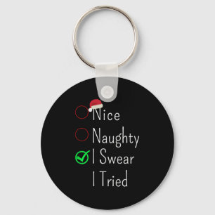 Nice Naughty I Swear I Tried Christmas Checklist S Key Ring
