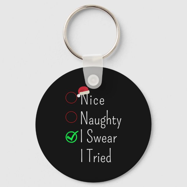 Nice Naughty I Swear I Tried Christmas Checklist S Key Ring (Front)