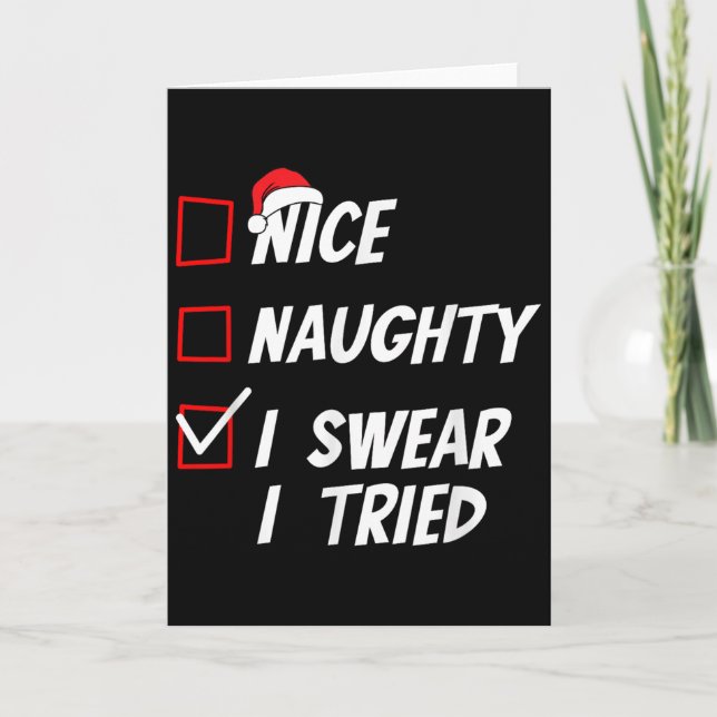 Nice Naughty I Swear I Tried Christmas Family Xmas Card (Front)