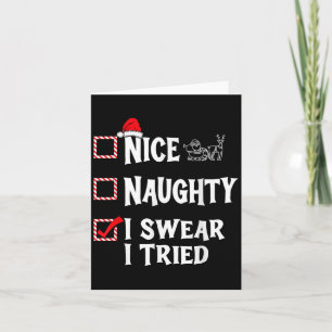 Nice Naughty - I Swear I Tried Christmas List Card