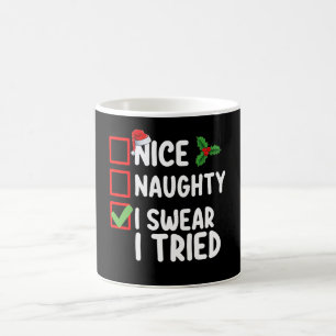 Nice Naughty I Swear I Tried Christmas List Coffee Mug