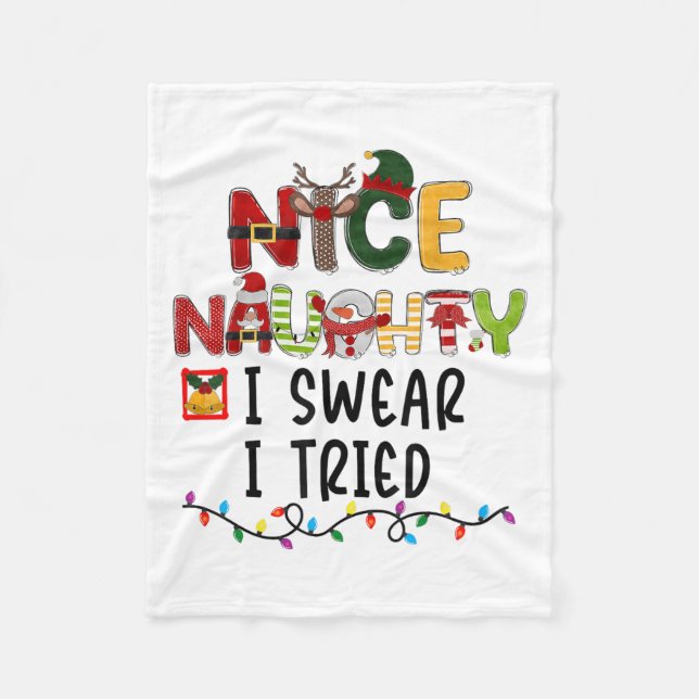 Nice Naughty I Swear I Tried Christmas List Family Fleece Blanket (Front)
