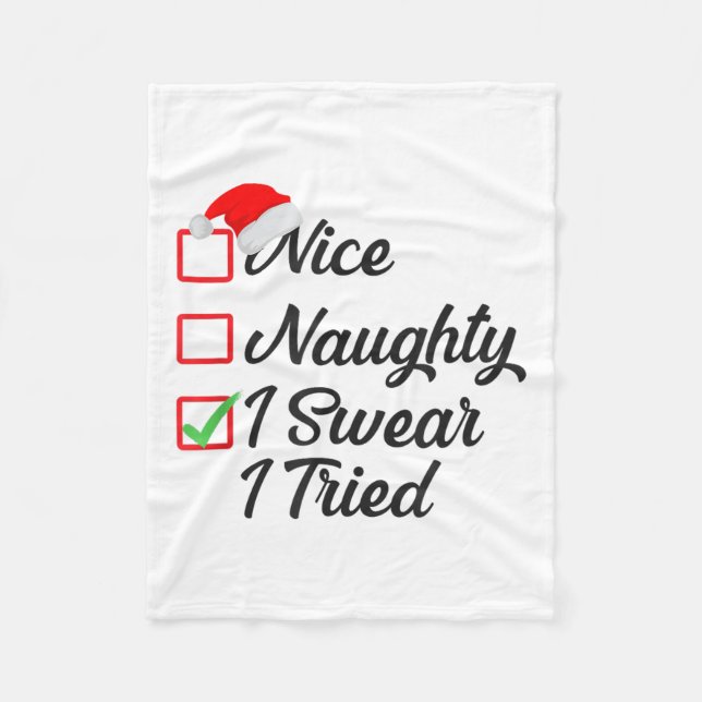 Nice Naughty I Swear I Tried Christmas List Family Fleece Blanket (Front)