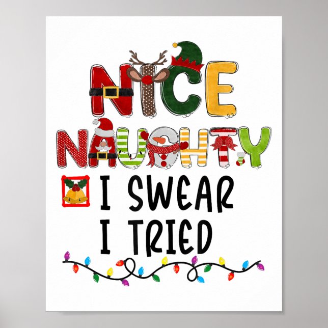 Nice Naughty I Swear I Tried Christmas List Family Poster (Front)
