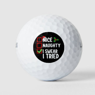 Nice Naughty I Swear I Tried Christmas List Golf Balls