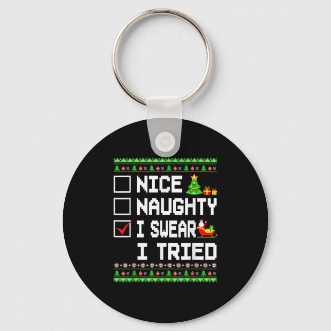 Nice Naughty I Swear I Tried Christmas List Kids B Key Ring (Front)