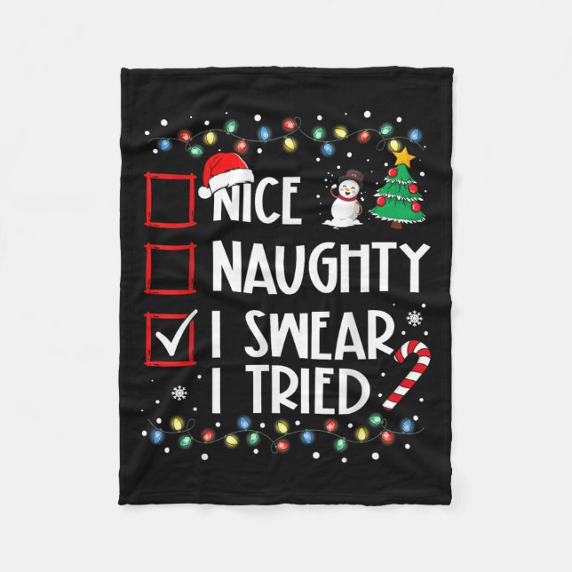 Nice Naughty I Swear I Tried Christmas List Santa  Fleece Blanket (Front)