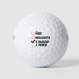 Nice Naughty I Swear I Tried Christmas List Santa  Golf Balls