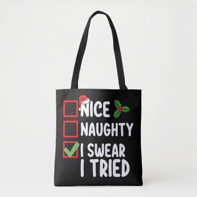 Nice Naughty I Swear I Tried Christmas List Tote Bag (Front)