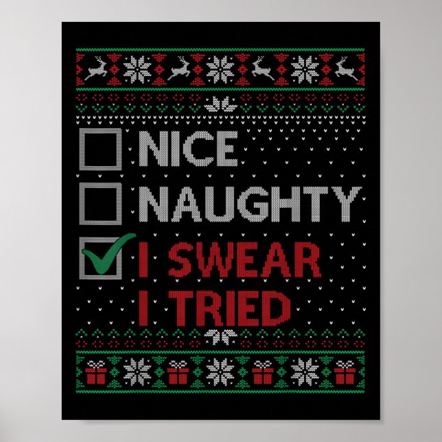Nice Naughty I Swear I Tried Christmas List Xmas S Poster (Front)