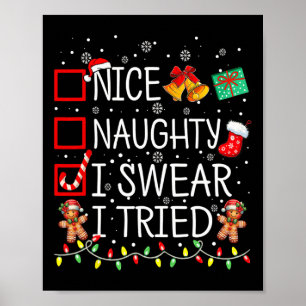 Nice Naughty I Swear I Tried Christmas List Xmas S Poster